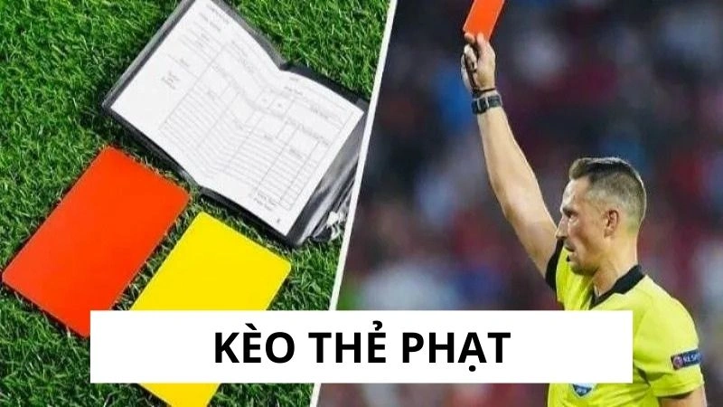 Tìm hiểu đôi nét về kèo thẻ phạt trong bóng đá