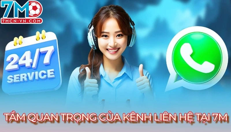 Tầm quan trọng của kênh liên hệ tại 7m