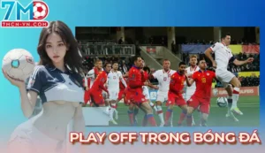 Play off trong bóng đá