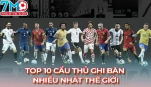 top 10 cầu thủ ghi bàn nhiều nhất thế giới
